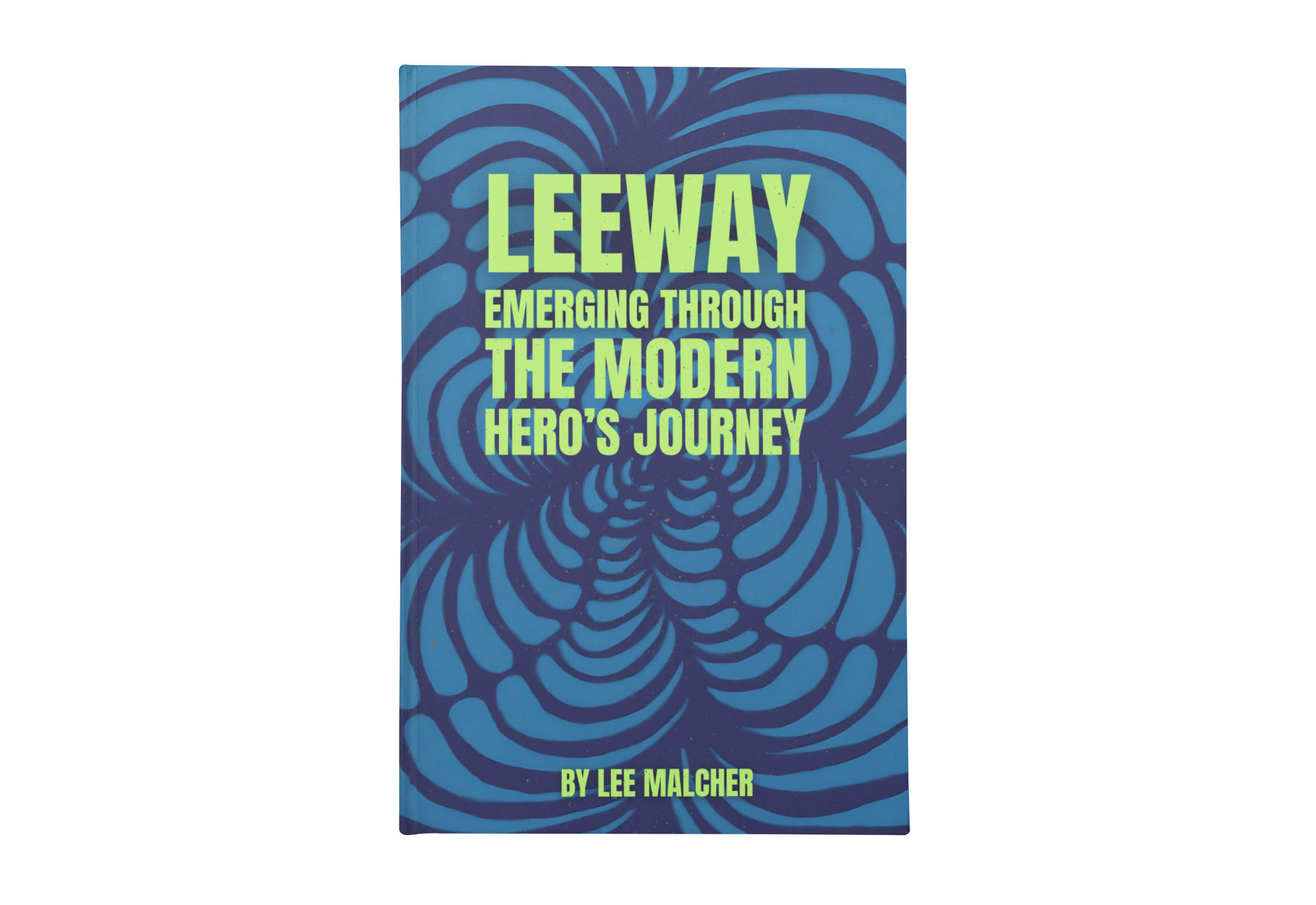 LeeWay - Emerging Through The Modern Hero's Journey
